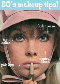 60's makeup tips More Pale Lips, White Lipstick, Jean Shrimpton, 60s Hair, Big Lashes, Makeup 101