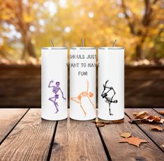 three travel mugs with the words, fabulous just want to have fun on them