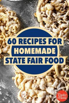 homemade state fair food with the words, 60 recipes for homemade state fair food