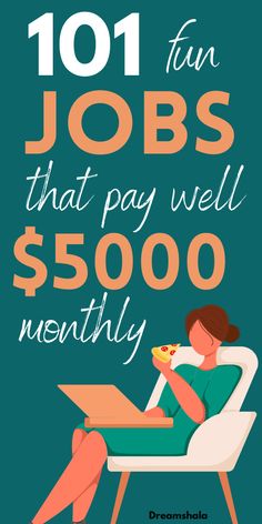 a woman sitting in a chair with her feet on a table and the words 101 fun jobs that pay well $ 500 / month