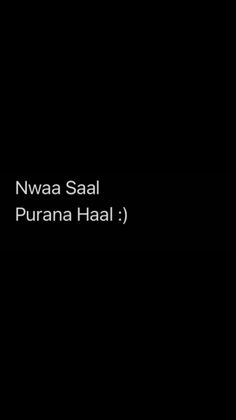 the words nwaa saal purna haai on a black background