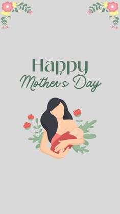 a mother's day card with an illustration of a woman holding her baby in her arms