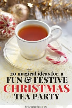 a cup of tea and candy canes on a plate with the words fun & festive christmas tea party