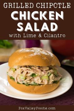 grilled chicken salad with lime and cilantro on a bun is the perfect side dish