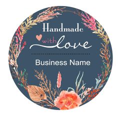 handmade with love business name on a round blue background surrounded by watercolor flowers and leaves