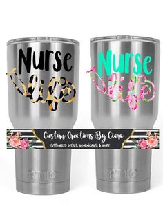 two stainless steel tumblers with the words nurse and nurse life printed on them