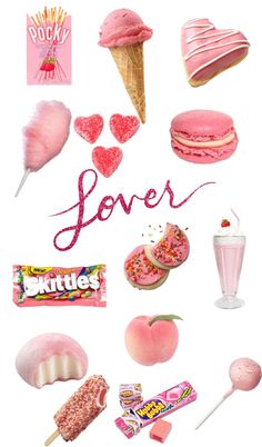 a collage of sweets and desserts with the word lover written in pink ink