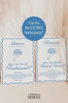 two blue and white wedding cards with the words, use for the entire bridal party will you be my bridesmaid?