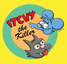 an image of two cartoon characters with the words, itchy the killer and cat