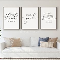 three framed art prints with the words give thanks to god and his love for the lord