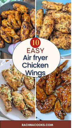 the top ten easy air fryer chicken wings are shown in this collage with text overlay