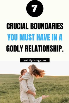 two people hugging each other with the text 7 crucial boundariess you must have in a godly relationship