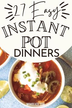 two bowls of instant pot dinner with the title overlay that reads 27 easy instant pot dinners