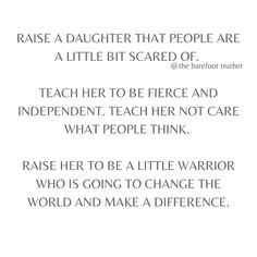 the text reads raise a daughter that people are a little bit scared of teacher to be fierce and independent teacher not care what people think