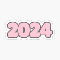 a pink sticker that says,'2024 '