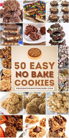 the top ten easy no bake cookies are shown in this collage with text that reads 50 easy no bake cookies