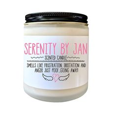 a jar of scented candle with the words serenity by jan written in pink on it