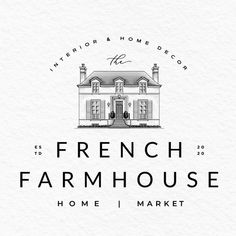 the french farmhouse house logo is shown in black and white, with an image of a large