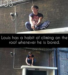 a man sitting on top of a roof next to a brick building with the caption louis has a habit of climbing on the roof whenever he is bored