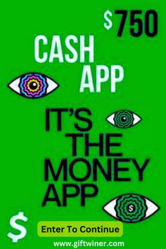 an advertisement for cash app with eyeballs and dollar signs on the front, green background