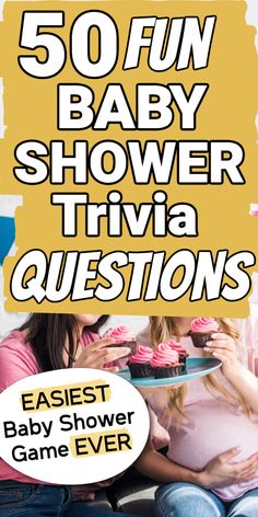 the 50 fun baby shower trivia questions are in front of a woman holding a plate with cupcakes on it