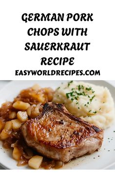 the german pork chops with sauerkraut recipe is on a white plate