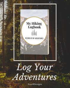 a book cover with the title log your adventures in front of some trees and mountains