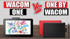 Wacom One vs One By Wacom: A Comprehensive Comparison