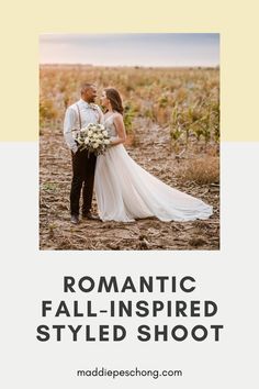 a bride and groom standing in the middle of a field with text overlay reading romantic fall - inspired styled shoot