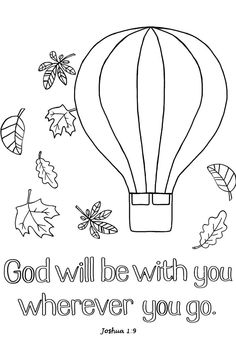 a coloring page with the words god will be with you wherever you go and leaves