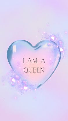 i am a queen heart shaped bubble with sparkles on the bottom and words below it