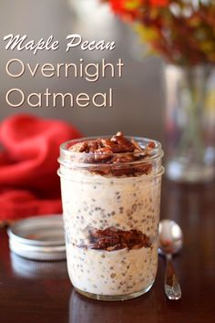 overnight oatmeal with maple pecan in a jar