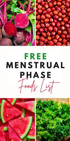 the words free menstrual phase foods list with pictures of fruits and vegetables