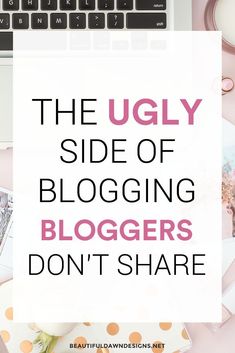 the ugly side of blogging bloggers don't share on their laptop computers