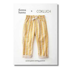 fionna hanna + cokluch cactus pants sewing pattern Kids Pants Pattern, Pant Sewing, Baby Sewing Patterns Free, Buddha Pants, Pants Sewing, Unisex Pants, Outfit Inspired, Pants Sewing Pattern, Needlework Embroidery