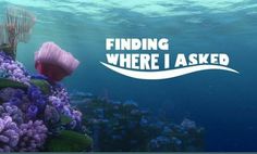 an underwater scene with the words finding where i asked