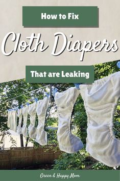 how to fix cloth diapers that are leaking from the clothes line and drying them