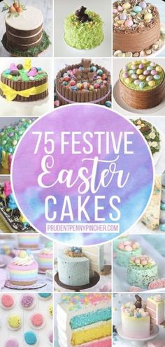 different types of cakes with the words 75 festive easter cakes