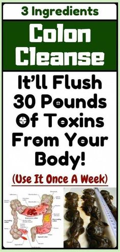 an advertisement for colon cleanse it'll flush 30 pounds of texins from your body