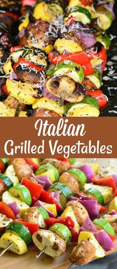 grilled vegetables on skewers with text overlay that reads italian grilled vegetables