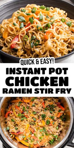 instant pot chicken ramen stir fry in a skillet with text overlay that reads quick and easy instant pot chicken ramen stir fry