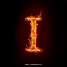 the letter i is made up of fire