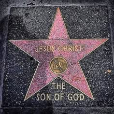 a star on the hollywood walk of fame that says jesus christ is the son of god