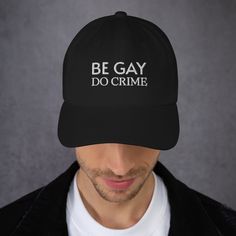 Be gay do crime hat (embroidery) | Pride Gift Shop Inspire Others