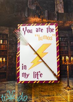 there is a sign that says you are the lumos in my life