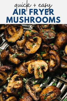 air fryer mushrooms with parsley on top and the words quick easy air fryer mushrooms