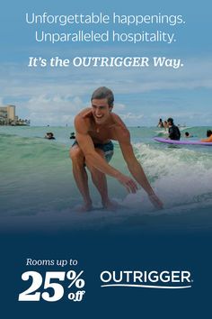 a man riding a surfboard on top of a wave in the ocean with caption that reads, it's the outrigger way