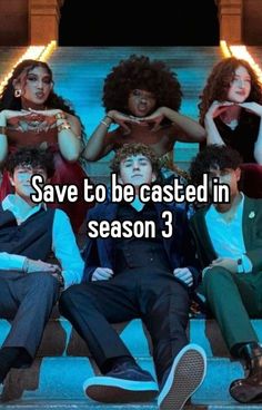 people sitting on steps with the words save to be cast in season 3