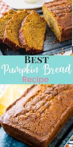 the best pumpkin bread recipe is so easy to make and it's perfect for fall