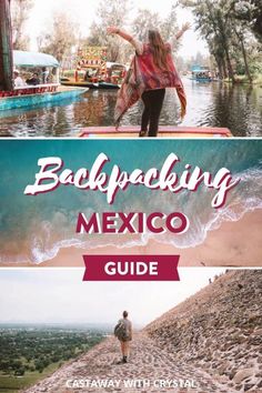 a woman standing on top of a rock covered beach next to the ocean with text reading backpacking mexico guide